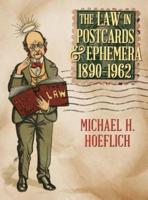 The Law in Postcards and Ephemera 1890-1962