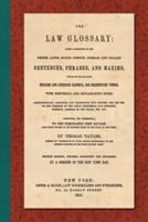 The Law Glossary. Fourth Edition (1856)