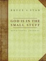 Devotional Journal: God Is in the Small Stuff