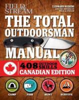 The Total Outdoorsman Manual (Canadian Edition)