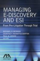 Managing E-Discovery and ESI