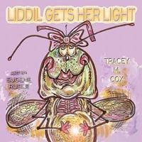 LIDDIL Gets Her Light