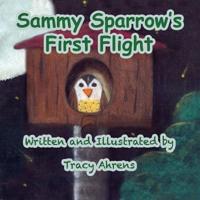Sammy Sparrow's First Flight