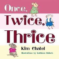 Once Twice Thrice
