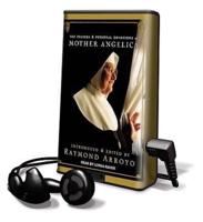 The Prayers and Personal Devotions of Mother Angelica