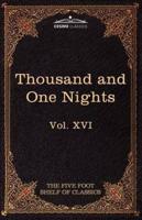 Stories from the Thousand and One Nights: The Five Foot Shelf of Classics, Vol. XVI (in 51 Volumes)