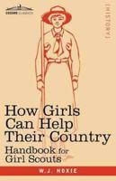How Girls Can Help Their Country: Handbook for Girl Scouts
