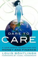 Dare to Care: A Love-Based Foundation for Money and Finance