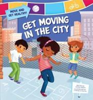 Get Moving in the City