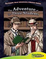 Sir Arthur Conan Doyle's The Adventure of the Three Students