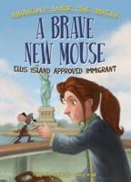 A Brave New Mouse