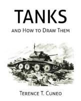 Tanks and How to Draw Them (WWII Era Reprint)