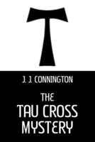 The Tau Cross Mystery