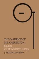 The Casebook of Mr. Carrington: Simon / Carrington's Cases
