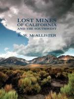 Lost Mines of California and the Southwest