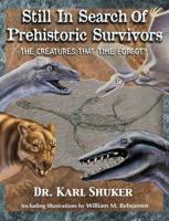 Still in Search of Prehistoric Survivors