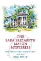 The Sara Elizabeth Mason Mysteries, Volume 2