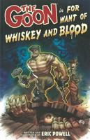 The Goon. Volume 13 For Want of Whiskey and Blood