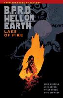 B.P.R.D. Hell on Earth. Volume 8 Lake of Fire