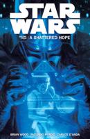 Star Wars. Volume 4 A Shattered Hope