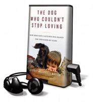 The Dog Who Couldn't Stop Loving