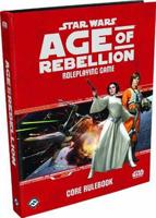Star Wars: Age of Rebellion RPG Core Rulebook