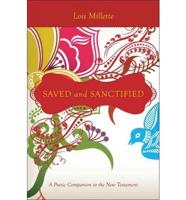 Saved and Sanctified: A Poetic Companion to the New Testament