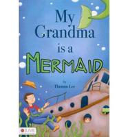 My Grandma Is A Mermaid