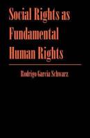 Social Rights as Fundamental Human Rights