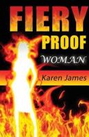 Fiery Proof Woman