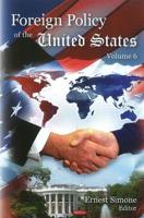 Foreign Policy of the United States. Volume 6