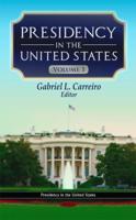 Presidency in the United States. Volume 1