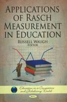 Applications of Rasch Measurement in Education