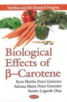 Biological Effects of [Beta]-Carotene