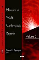 Horizons in World Cardiovascular Research. Vol. 2