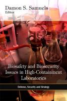 Biosafety and Biosecurity Issues in High-Containment Laboratories