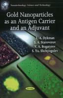 Gold Nanoparticles as an Antigen Carrier and an Adjuvant