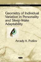 Geometry of Individual Variation in Personality and Sleep-Wake Adaptability
