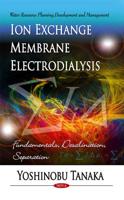 Ion Exchange Membrane Electrodialysis