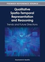 Qualitative Spatio-Temporal Representation and Reasoning: Trends and Future Directions