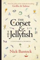 The Corset & Jellyfish: A Conundrum Of Drabbles