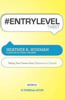 #Entryleveltweet Book01: Taking Your Career from Classroom to Cubicle