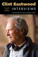 Clint Eastwood: Interviews, Revised and Updated