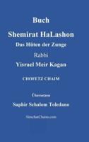 Buch Shemirat HaLashon - Das Hüten Der Zunge