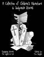 Collection of Children's Adventure & Suspense Stories