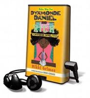 Make Way for Dyamonde Daniel and Rich