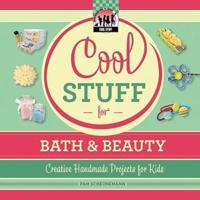 Cool Stuff for Bath & Beauty
