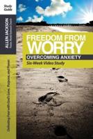 Freedom from Worry Study Guide