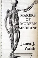 Makers of Modern  Medicine