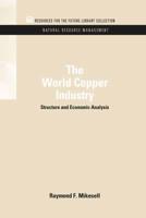 The World Copper Industry: Structure and Economic Analysis